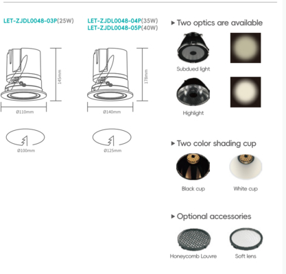 Verstelbare schijnwerper met insteekspanning:220V-240V Grootte:110*145mm/140*178mm Uitgesneden:100mm/125mm CRI≥92 Kleurtolerantie≤4SDCM Straalhoek:15°/24°/38° Vermogen:25W/35W/40W Lichtstroom:60 lm/w
